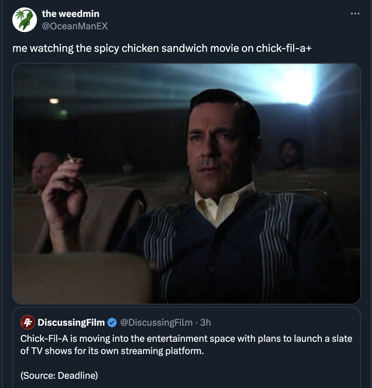 jon hamm mad men cinema - the weedmin me watching the spicy chicken sandwich movie on chickfila DiscussingFilm . 3h ChickFilA is moving into the entertainment space with plans to launch a slate of Tv shows for its own streaming platform. Source Deadline